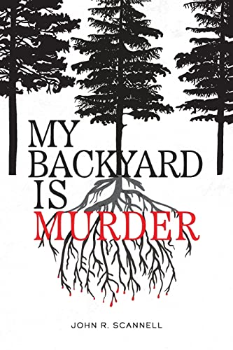 9780578258980: My Backyard Is Murder