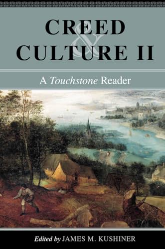 Imagen de archivo de Creed & Culture II: A Touchstone Reader a la venta por Half Price Books Inc.