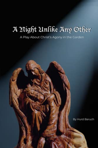 Beispielbild fr A Night Unlike Any Other: A Play About Christ's Agony in the Garden zum Verkauf von Your Online Bookstore