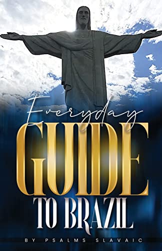 Imagen de archivo de Everday Guide to Brazil: Everyday Guide to Brazil a la venta por GreatBookPrices