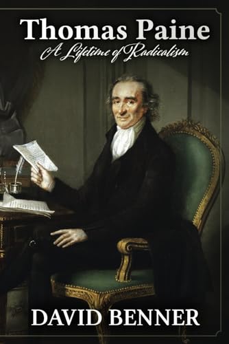 Stock image for Thomas Paine: A Lifetime of Radicalism for sale by Byrd Books
