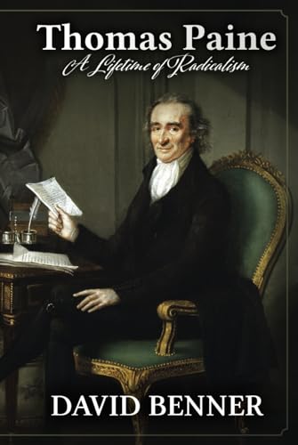 Stock image for Thomas Paine: A Lifetime of Radicalism for sale by GF Books, Inc.
