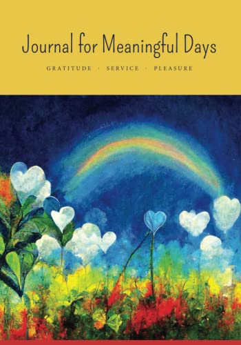 Stock image for Journal for Meaningful Days: Gratitude - Service - Pleasure for sale by GF Books, Inc.