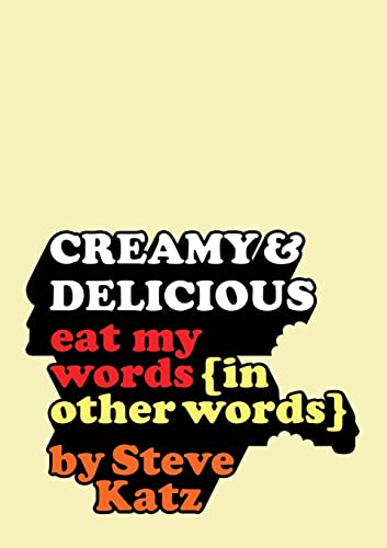 Stock image for Creamy and Delicious: Eat My Words (In Other Words) for sale by GF Books, Inc.