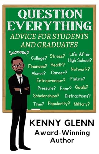 Stock image for Question Everything : Advice for Students and Graduates for sale by Better World Books