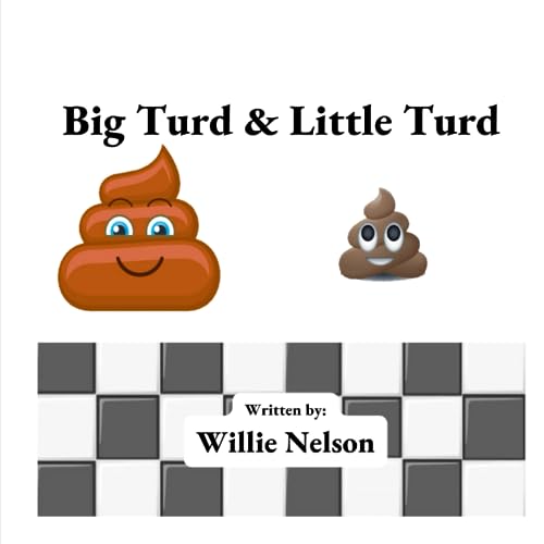 Beispielbild fr Big Turd & Little Turd zum Verkauf von Better World Books
