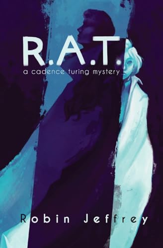 Stock image for R.A.T.: A Cadence Turing Mystery (The Cadence Turing) for sale by Better World Books: West