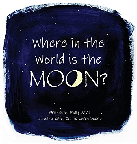 Stock image for Where in the World is the Moon? for sale by Big River Books