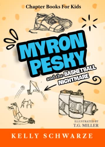 Stock image for Myron Pesky and the Basketball Nightmare: Chapter Books for Kids for sale by ThriftBooks-Atlanta