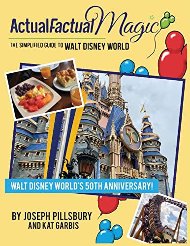 Imagen de archivo de Actual Factual Magic: The Simplified Guide to Walt Disney World a la venta por GoldenWavesOfBooks