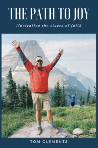 Stock image for The Path to Joy: Navigating the Stages of Faith for sale by BooksRun