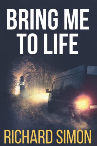 Stock image for Bring Me to Life: A Novel for sale by BooksRun