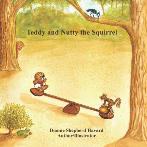 Stock image for Teddy and Nutty the Squirrel for sale by HPB-Ruby