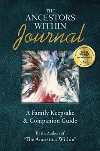 Stock image for The Ancestors Within JOURNAL: A Family Keepsake & Companion Guide for sale by HPB-Diamond