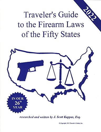 Beispielbild fr 2022 Traveler's Guide to the Firearm Laws of the Fifty States - PRE ORDER zum Verkauf von GF Books, Inc.