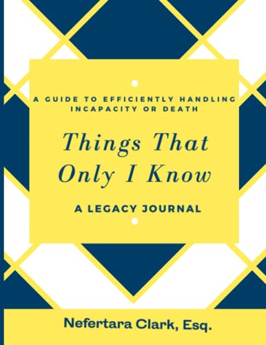 Stock image for Things That Only I Know: A Guide to Efficiently Handling Incapacity or Death - A Legacy Journal for sale by Books Unplugged