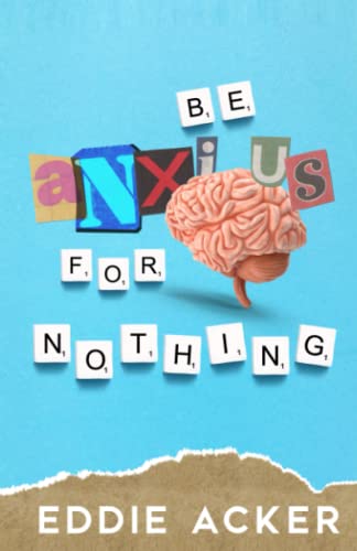 Stock image for Be Anxious For Nothing for sale by ThriftBooks-Dallas