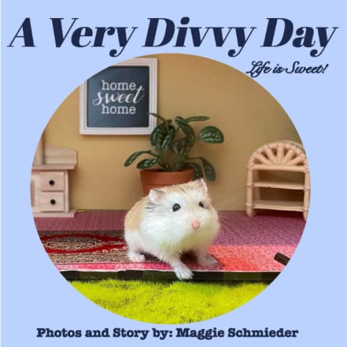 Stock image for A Very Divvy Day: Life is Sweet! for sale by GF Books, Inc.