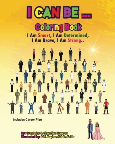 9780578326153: I Can Be...: I Am Smart, I Am Determined, I Am Brave, I Am Strong... Coloring Book