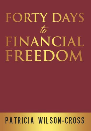 Stock image for Forty Days to Financial Freedom for sale by HPB Inc.