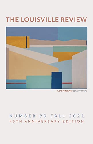 9780578327969: The Louisville Review v 90 Fall 2021