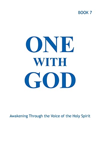 9780578329185: One With God: Awakening Through the Voice of the Holy Spirit - Book 7