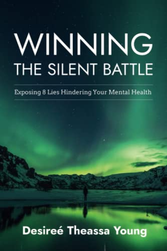 Beispielbild fr Winning the Silent Battle: Exposing 8 Lies Hindering Your Mental Health zum Verkauf von Books Unplugged
