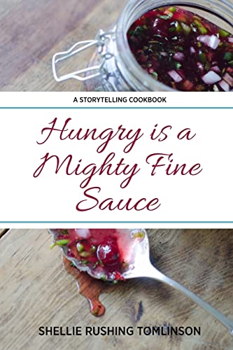 Stock image for Hungry is a Mighty Fine Sauce for sale by ThriftBooks-Dallas