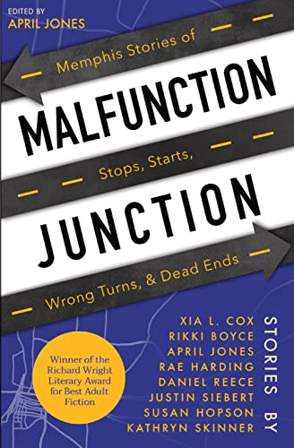 Imagen de archivo de Malfunction Junction: Memphis Stories of Stops, Starts, Wrong Turns, & Dead Ends a la venta por ThriftBooks-Dallas