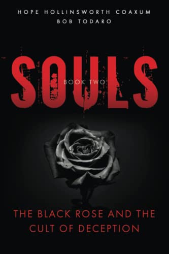 Stock image for SOULS: The Black Rose and the Cult of Deception for sale by Ria Christie Collections