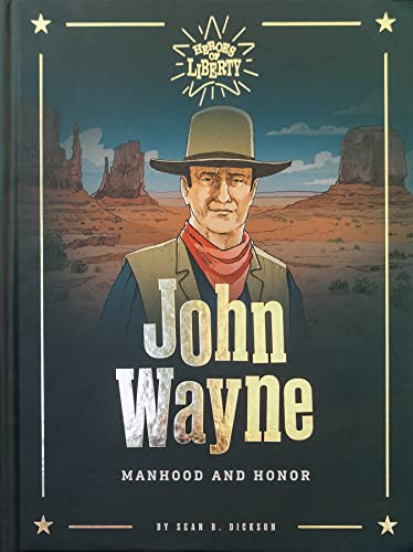 Beispielbild fr John Wayne: Manhood and Honor (Heroes of Liberty) zum Verkauf von PlumCircle