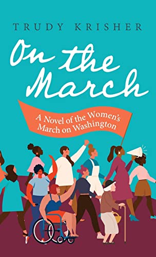 Beispielbild fr On the March: A Novel of the Women's March on Washington zum Verkauf von Wonder Book