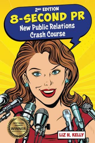 Beispielbild fr 8-Second PR: New Public Relations Crash Course zum Verkauf von BooksRun