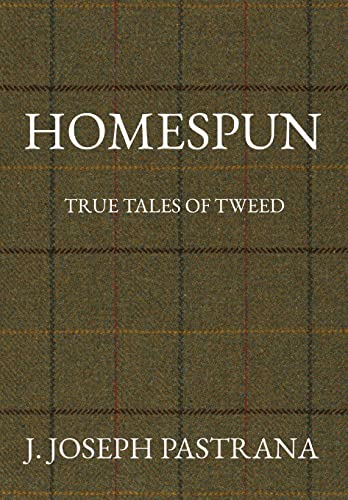 9780578350202: Homespun: True Tales of Tweed