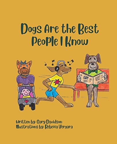 Stock image for Dogs Are the Best People I Know for sale by ThriftBooks-Atlanta