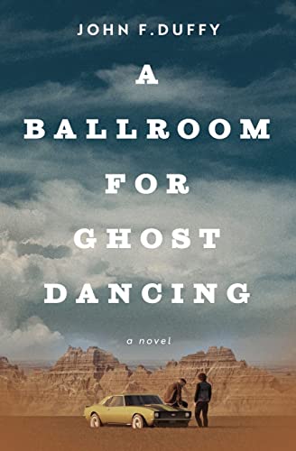 Stock image for A Ballroom for Ghost Dancing for sale by Housing Works Online Bookstore
