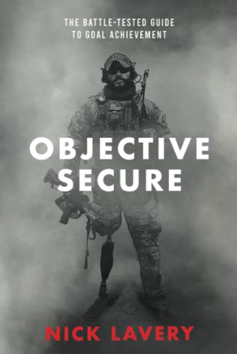 9780578357256: Objective Secure: The Battle-Tested Guide to Goal Achievement