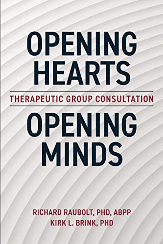 Stock image for Opening Hearts, Opening Minds: Therapeutic Group Consultation for sale by Once Upon A Time Books