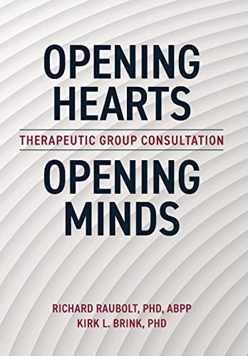 Stock image for Opening Hearts, Opening Minds: Therapeutic Group Consultation for sale by Big River Books