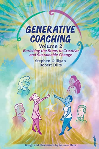 Beispielbild fr Generative Coaching Volume 2: Enriching the Steps to Creative and Sustainable Change zum Verkauf von Lucky's Textbooks