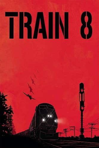 Imagen de archivo de Train 8: The Zombie Express a la venta por Adventures Underground