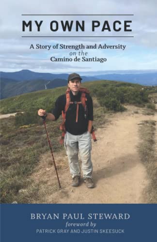 Imagen de archivo de My Own Pace: A Story of Strength and Adversity on the Camino de Santiago a la venta por Your Online Bookstore