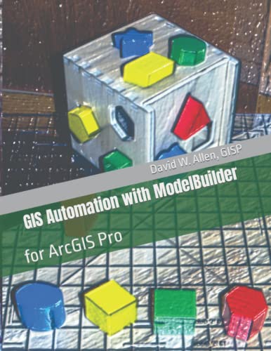 Beispielbild fr GIS Automation with ModelBuilder: for ArcGIS Pro zum Verkauf von Ria Christie Collections