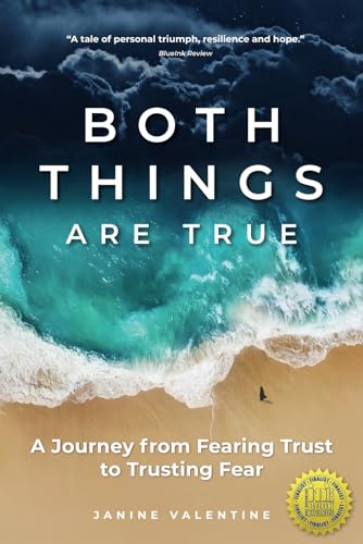 Imagen de archivo de Both Things Are True: A Journey from Fearing Trust to Trusting Fear a la venta por Goodwill of Colorado