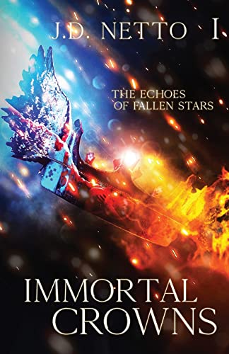 Beispielbild fr The Echoes of Fallen Stars: Immortal Crowns zum Verkauf von BooksRun