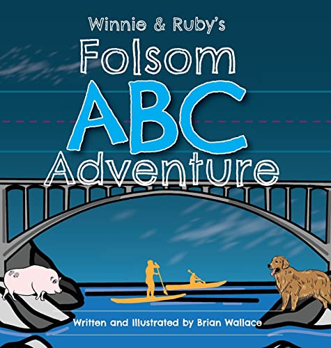 Stock image for Winnie and Ruby's Folsom ABC Adventure for sale by GreatBookPrices