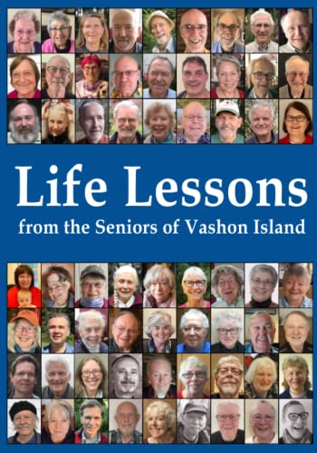 Imagen de archivo de Life Lessons from the Seniors of Vashon Island a la venta por Better World Books: West