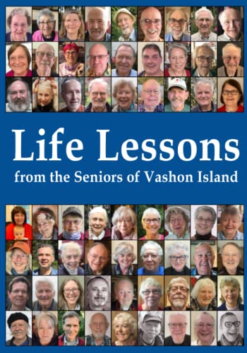 Stock image for Life Lessons from the Seniors of Vashon Island for sale by Better World Books: West