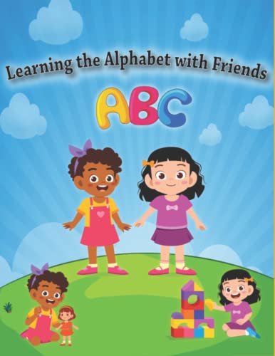 Stock image for Learning the alphabet with friends (alphabet books) for sale by SecondSale