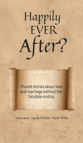 Stock image for Happily Ever After?: Stories about love and marriage without the fairytale ending. for sale by -OnTimeBooks-